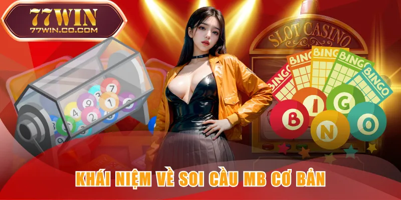 Khái niệm về soi cầu MB cơ bản