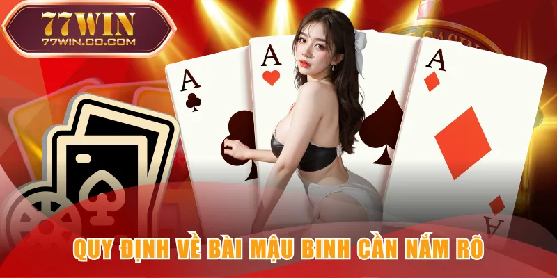 Quy định về bài Mậu Binh cần nắm rõ