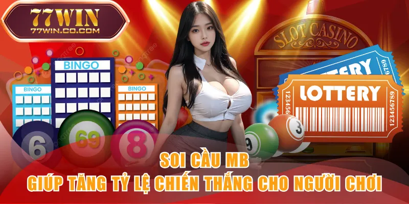 Soi cầu MB giúp tăng tỷ lệ chiến thắng cho người chơi