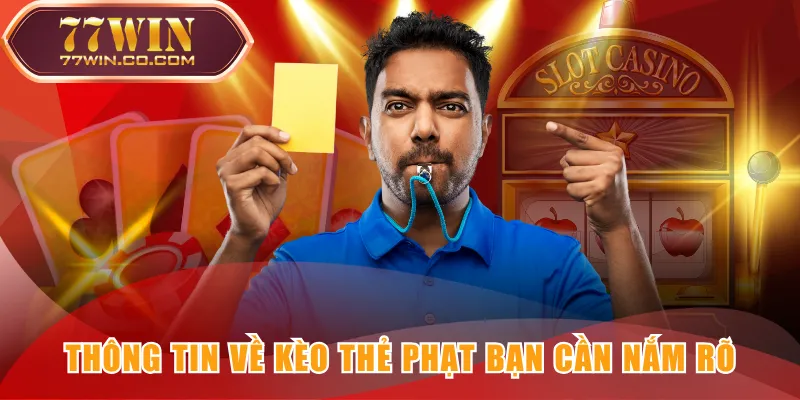 Thông tin về kèo thẻ phạt bạn cần nắm rõ